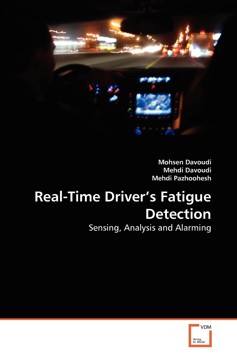 Real-Time Driver's Fatigue Detection: Sensing, Analysis and Alarming