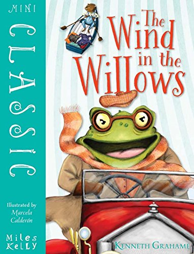 Miles Kelly Publishing Ltd Mini Classic - The Wind in the Willows