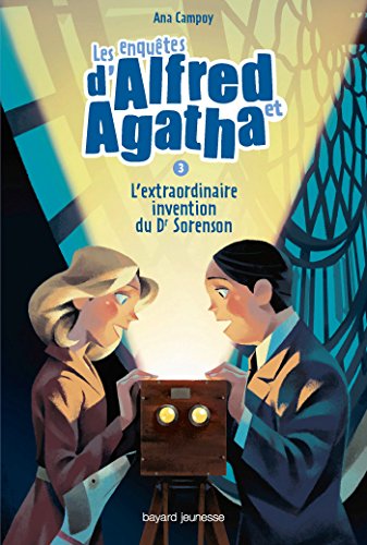 Télécharger Les enquêtes d'Alfred et Agatha, Tome 03 : L'extraordinaire invention du Dr Sorenson Livre eBook France