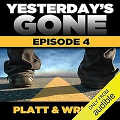 Yesterday's Gone: Season 1 - Ep. 4 cover art