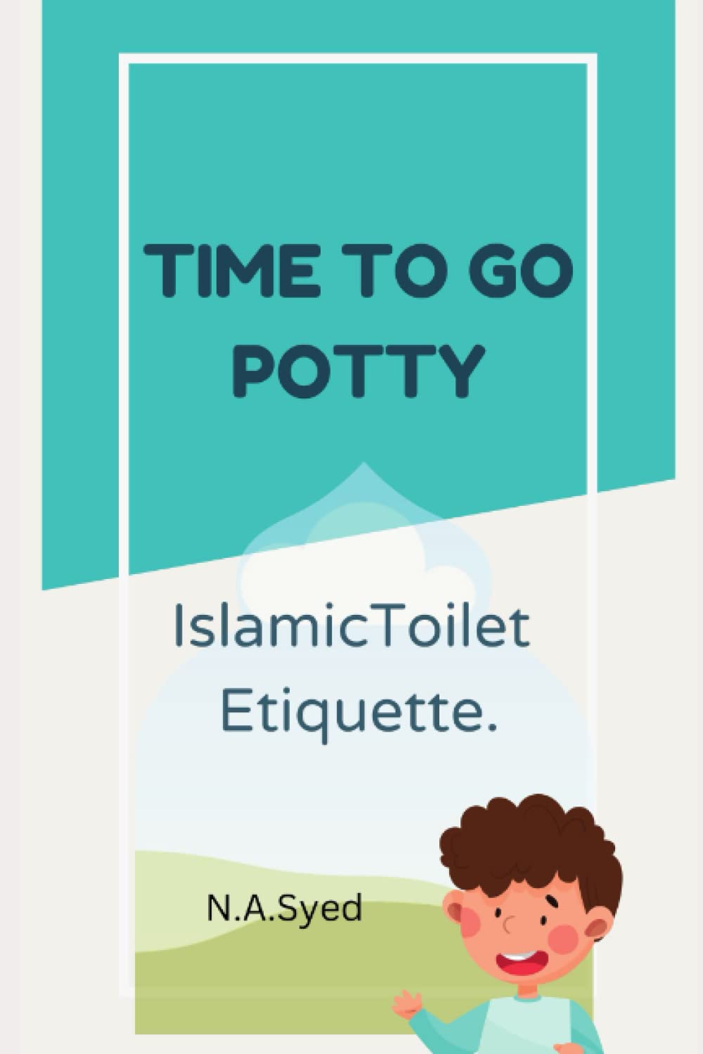 Time To Go Potty: Islamic Toilet Etiquette