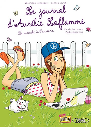 Télécharger Le Journal d'Aurélie Laflamme - Tome 2 - Le Monde à l'envers PDF Ebook En Ligne