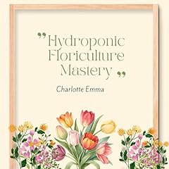 Diseño de la portada del título Hydroponic Floriculture Mastery