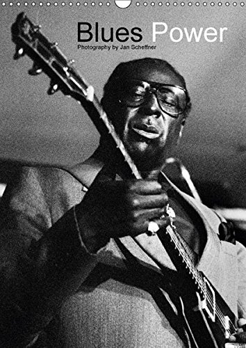 Blues Power (Wandkalender 2017 DIN A3 hoch): Klassische S/W Aufnahmen bekannter Musiker der Blues Ge Blues Power (Wandkalender 2017 DIN A3 hoch): Klassische S/W Aufnahmen bekannter Musiker der Blues Ge
