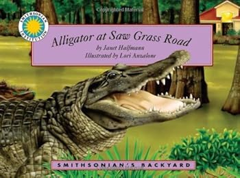 Hardcover Alligator at Saw Grass Road (Smithsonian Backyard) Book