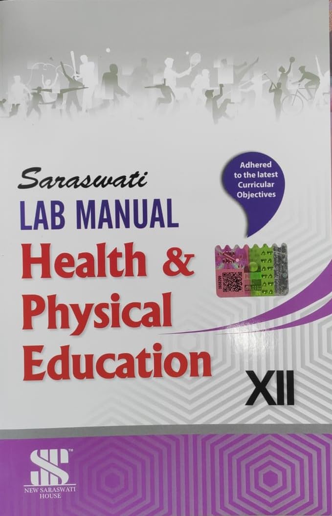 Saraswati Lab Manual Health & Physical Eduaction 12 Dr. VK Sharma