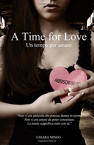A Time for Love. Un tempo per amare A Time for Love. Un tempo per amare