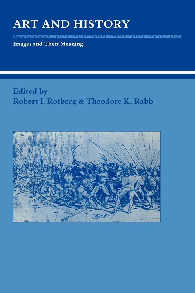 Art and History by Robert I. Rotberg, Theodore K. Rabb - 9780521335690