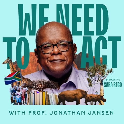 Season 2 | Ep.41 - Empowering Minds: The Role of Education in Sustainability with Prof. Jonathan Jansen