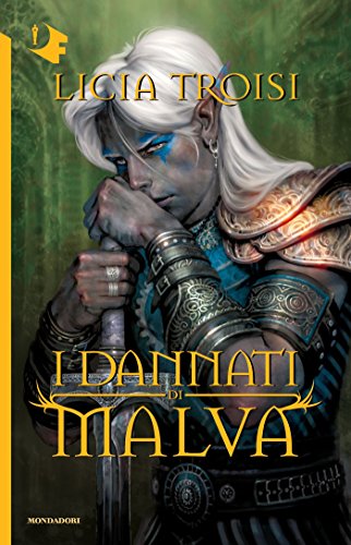 I dannati di Malva (Oscar bestsellers Vol. 2103) I dannati di Malva (Oscar bestsellers Vol. 2103)