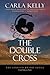The Double Cross (The Spanish Brand Series Book 1)