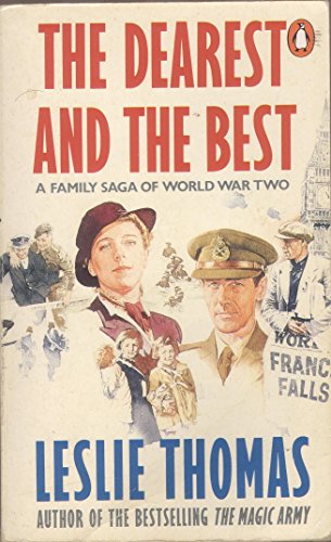 The Dearest And the Best: A Novel of 1940