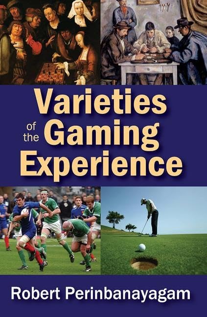 Varieties of the Gaming Experience      1st Edition