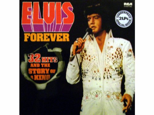 Elvis Presley - Elvis Forever - 32 Hits And The Story Of A King - RCA International - PJL 2-8024, RCA International - 26 28103, RCA International (Camden) - PJL 2-8024, RCA International (Camden) - 26 28103