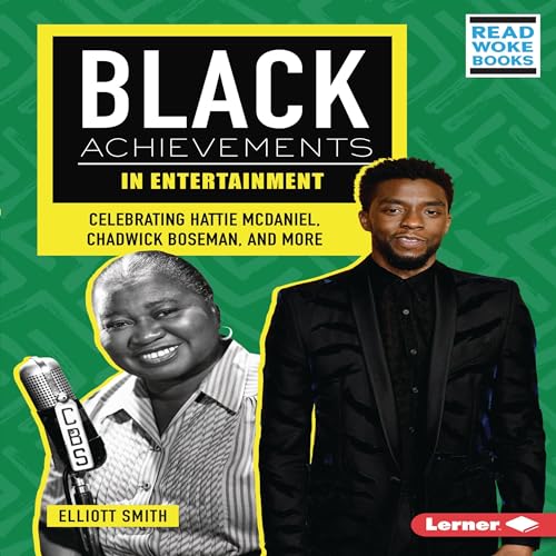 Black Achievements in Entertainment by Elliott Smith episode artwork