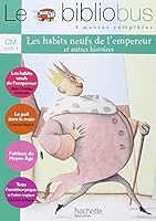 Le Bibliobus n° 7 CM - Les Habits neufs de l'empereur - Livre de l'élève - Ed.2005 2011164982 Book Cover