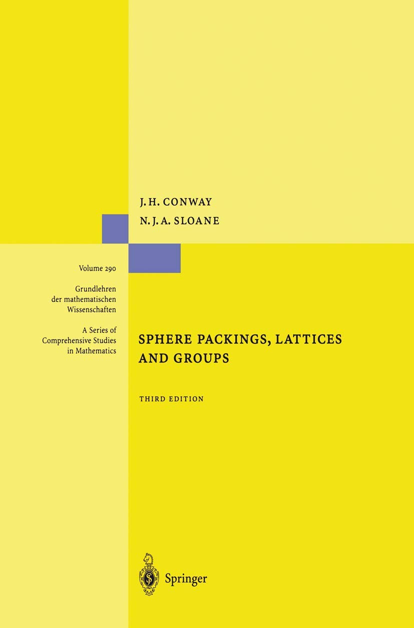 Sphere Packings, Lattices and Groups (Grundlehren der mathematischen Wissenschaften, Band 290)