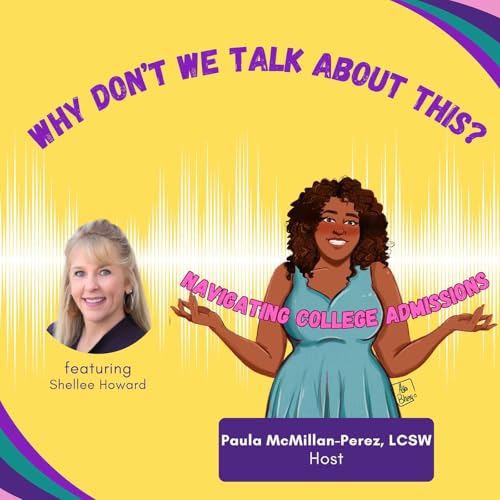 Talking about Navigating College Admissions with Shellee Howard Podcast Por  arte de portada