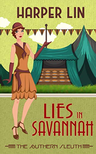 Lies in Savannah: 1920s Historical Paranormal Mystery (The Southern Sleuth)