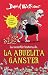 La increíble historia de...la abuela ganster / Grandma Gangster (Incredible Story Of...) (Spanish Edition)
