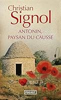 Antonin, paysan du Causse : (1897-1974) 226611154X Book Cover