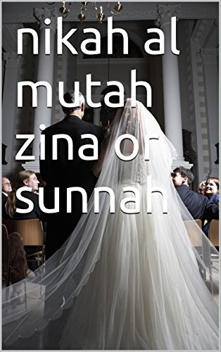 Nikah Al Mutah Zina Or Sunnah Ebook Alawuyi Toyib Amazon In Kindle Store
