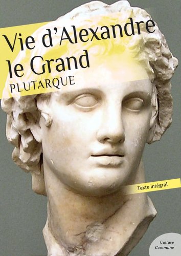 Télécharger Vie d'Alexandre Le Grand Livre eBook France