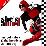 columbus radio geht nicht mehr an  Shes a MOD (feat. Damien Reilly & Ray Columbus and the Invaders) (Radio Edit)