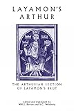Layamon's Arthur: The Arthurian Section of Layamon's Brut (Exeter Medieval Texts and Studies LUP)
