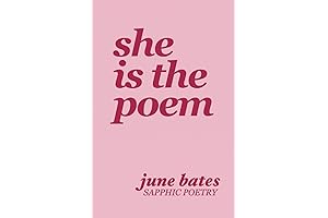 She Is The Poem: sapphic poetry that is a radiant celebration of...