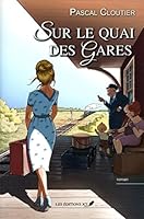Sur le quai des gares 2894315953 Book Cover