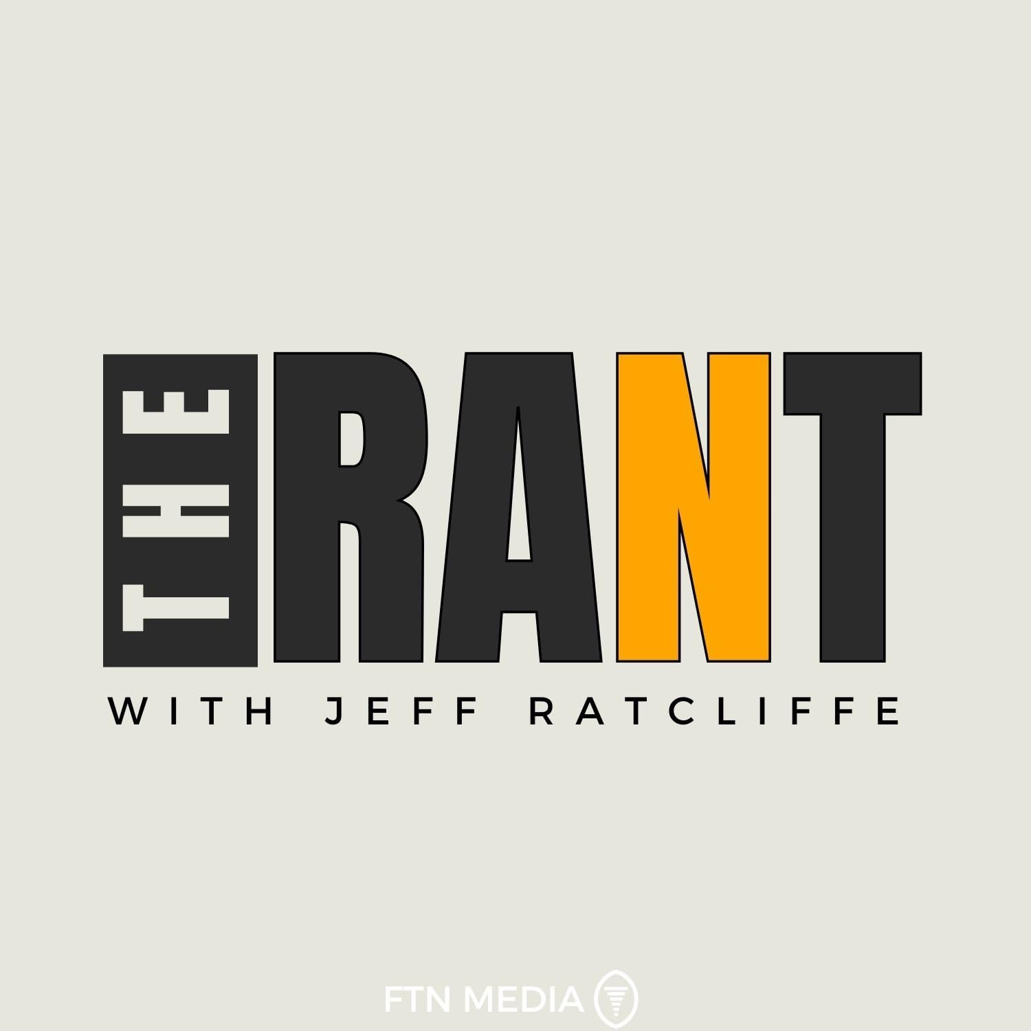The Rant with Jeff Ratcliffe