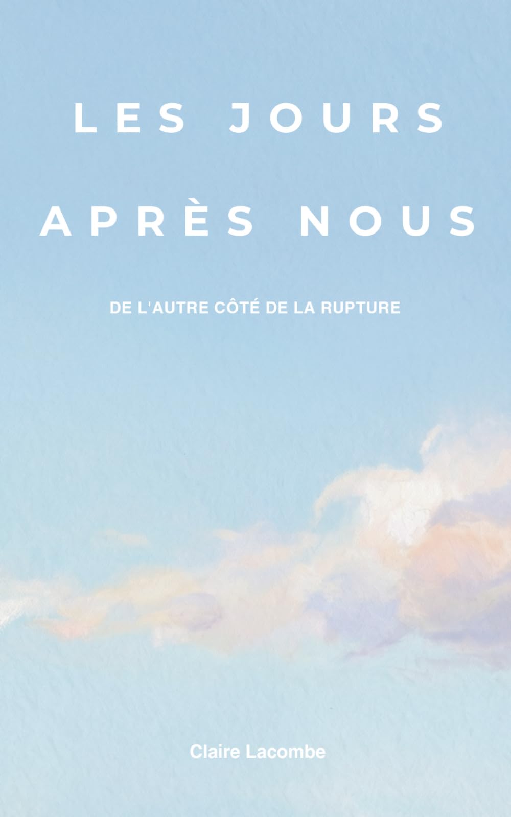 Les jours après nous: De l'autre côté de la rupture