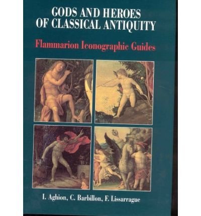 Gods & Heroes Classical Antiquity [Hardcover] Rizzoli