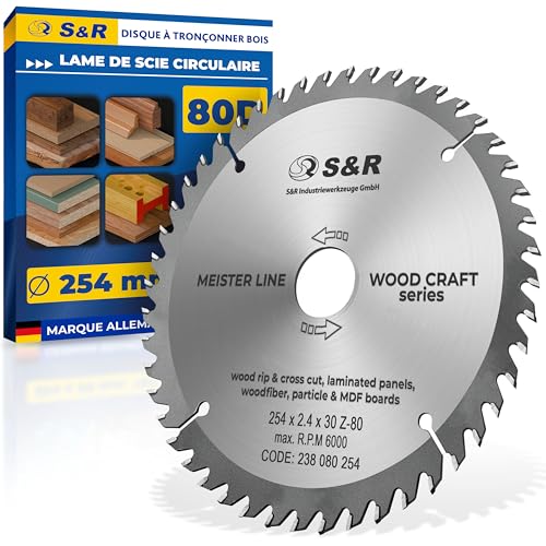 S&R Lame de scie circulaire Bois 254 x 30 mm 80 Dents/Disque Tronçonnage Bois. Qualité Professionnelle