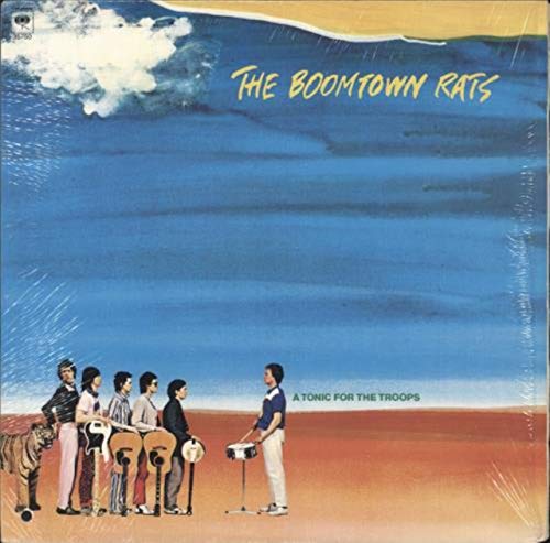 THE BOOMTOWN RATS A TONIC FOR THE TROOPS vinyl record