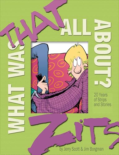 What Was That All About?: 20 Years of Strips and Stories (Zits)