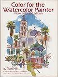 Color for the Watercolor Painter, New Enlarged Edition