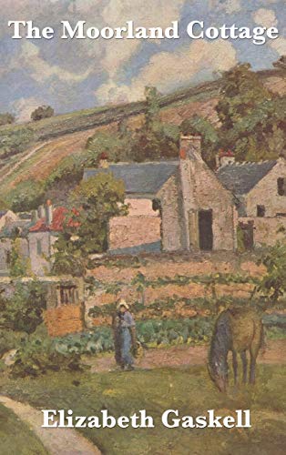 The Moorland Cottage: A Victorian Tale of Family and Character