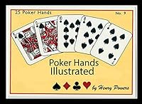 Poker Hands Illustrated: How To Play Poker -25 Hands By Value In Pictures 1731531486 Book Cover