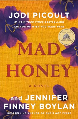 Mad Honey: A GMA Book Club Pick: A Novel