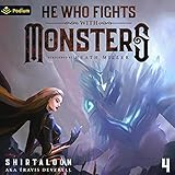 He Who Fights with Monsters 4: He Who Fights with Monsters, Book 4