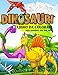 Dinosauri " Libro da colorare ": Album da colorare di dinosauri | 50 disegni in formato grande | Per Bambini 4-8 anni | Per bimbi che amano questi mostruosi rettili esistenti in tempi preistorici