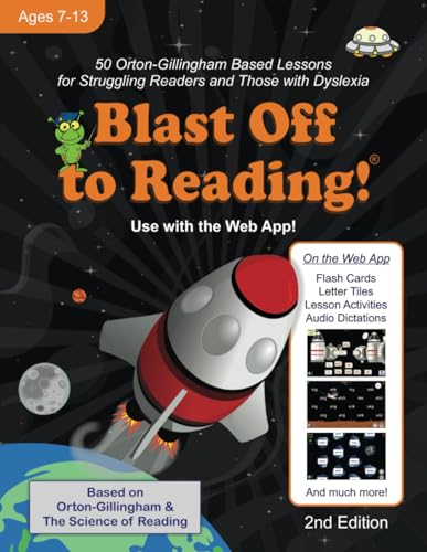 Blast Off to Reading!: 50 Orton-Gillingham Based Lessons for Struggling Readers and Those with...