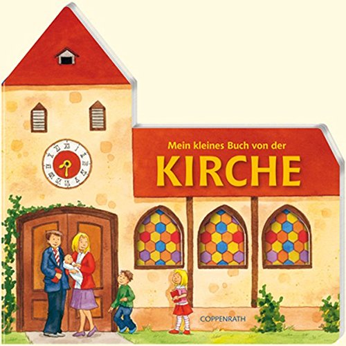 Mein kleines Buch von der Kirche (Der Kleine Himmelsbote) Mein kleines Buch von der Kirche (Der Kleine Himmelsbote)