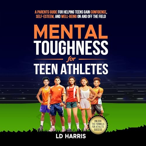 Young Athletes' Ultimate Guide to Mental Toughness (Audio Download