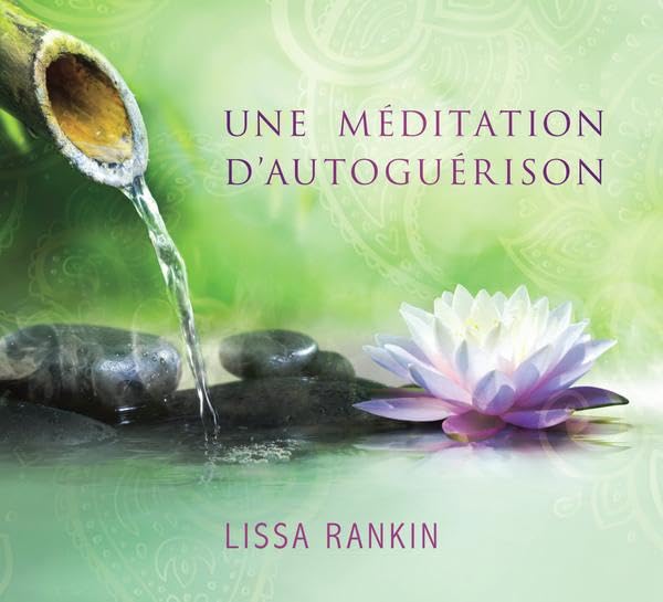 CD - Une méditation d'autoguérison [Audio CD] Rankin, Lissa