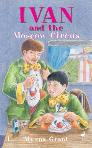 Ivan & The Moscow Circus (The Ivan Series)