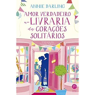 Amor verdadeiro na livraria dos corações solitários: 2 Amor verdadeiro na livraria dos corações solitários: 2
