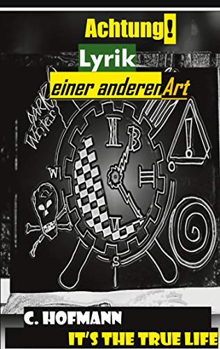 It's the true life: Andere Lyrik (German Edition)